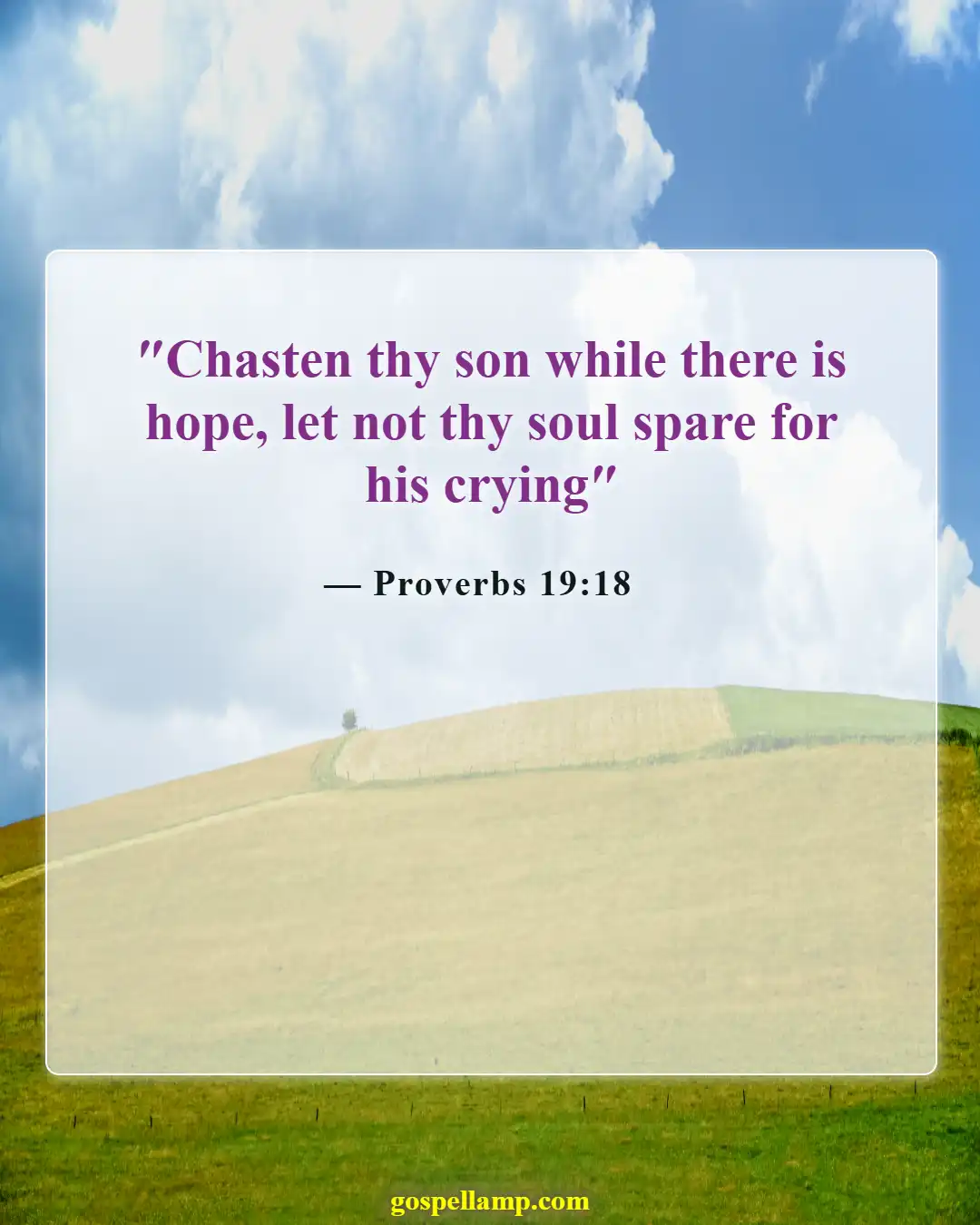 Bible Verses About Fathers Responsibilities (Proverbs 19:18)