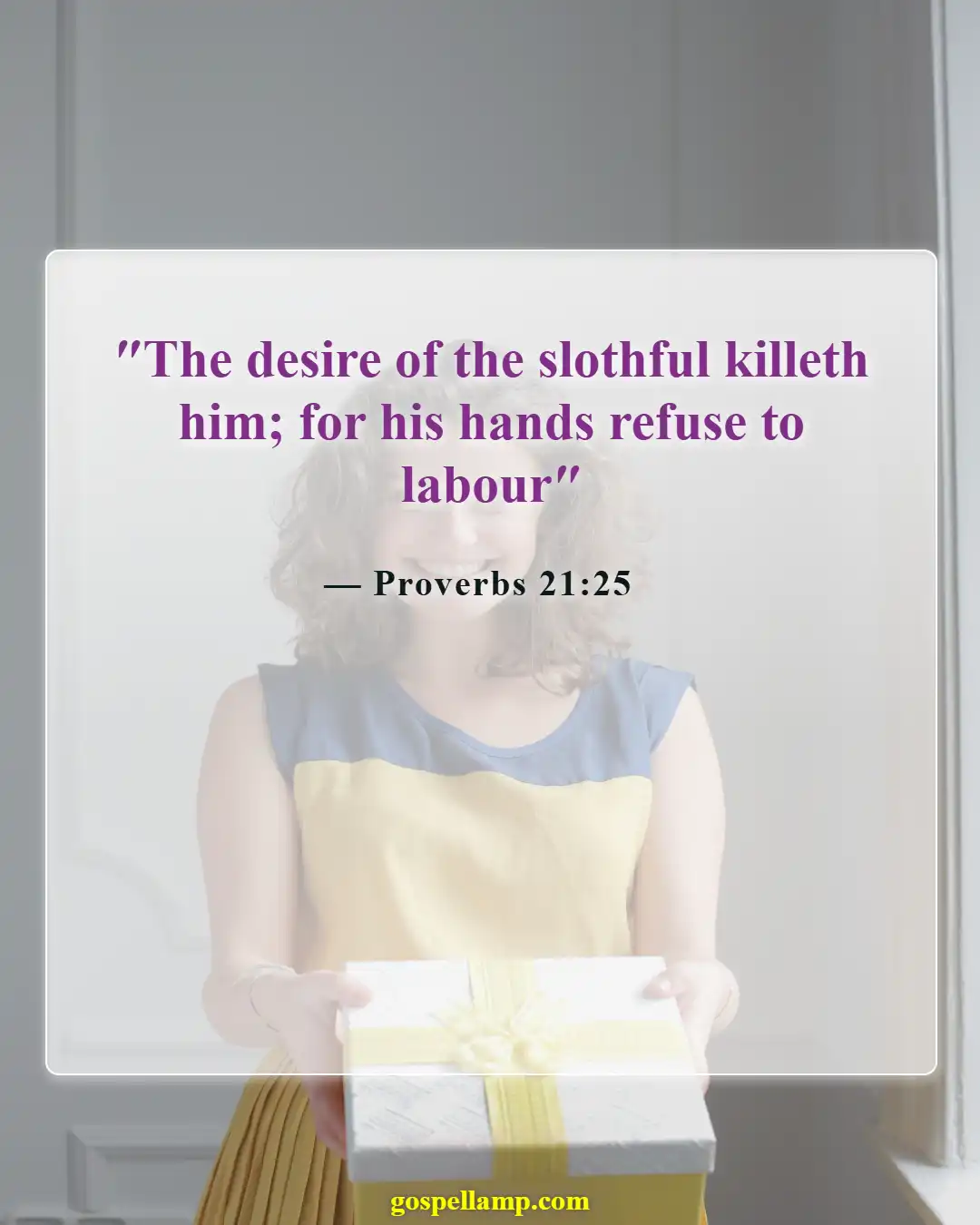 Bible Verses About Success And Hard Work (Proverbs 21:25)