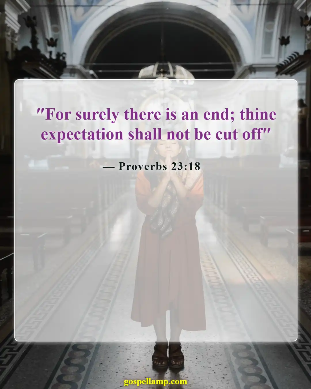 Proverbs 23:18 :- Future promises bring hope and assurance