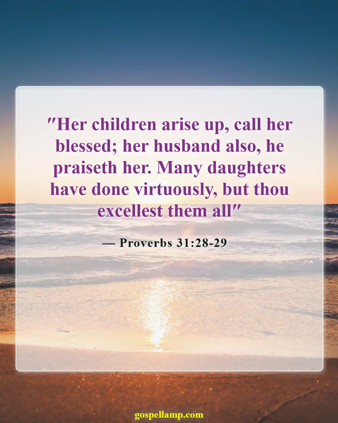 Bible Verses About Disrespecting Your Mother (Proverbs 31:28-29)