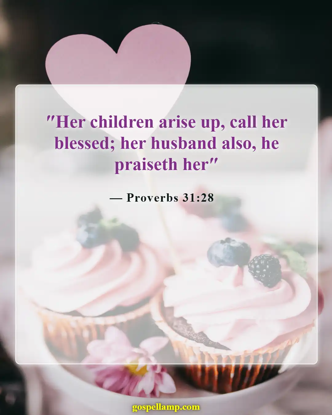 Bible Verses About Disrespecting Your Wife (Proverbs 31:28)