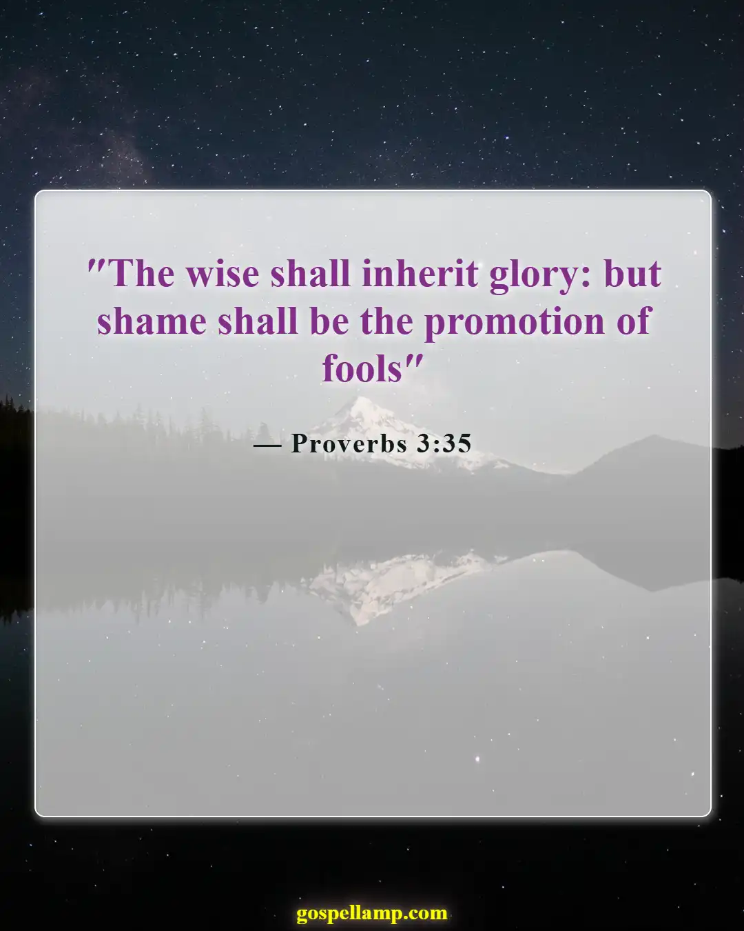 Bible Verses About Stupidity (Proverbs 3:35)