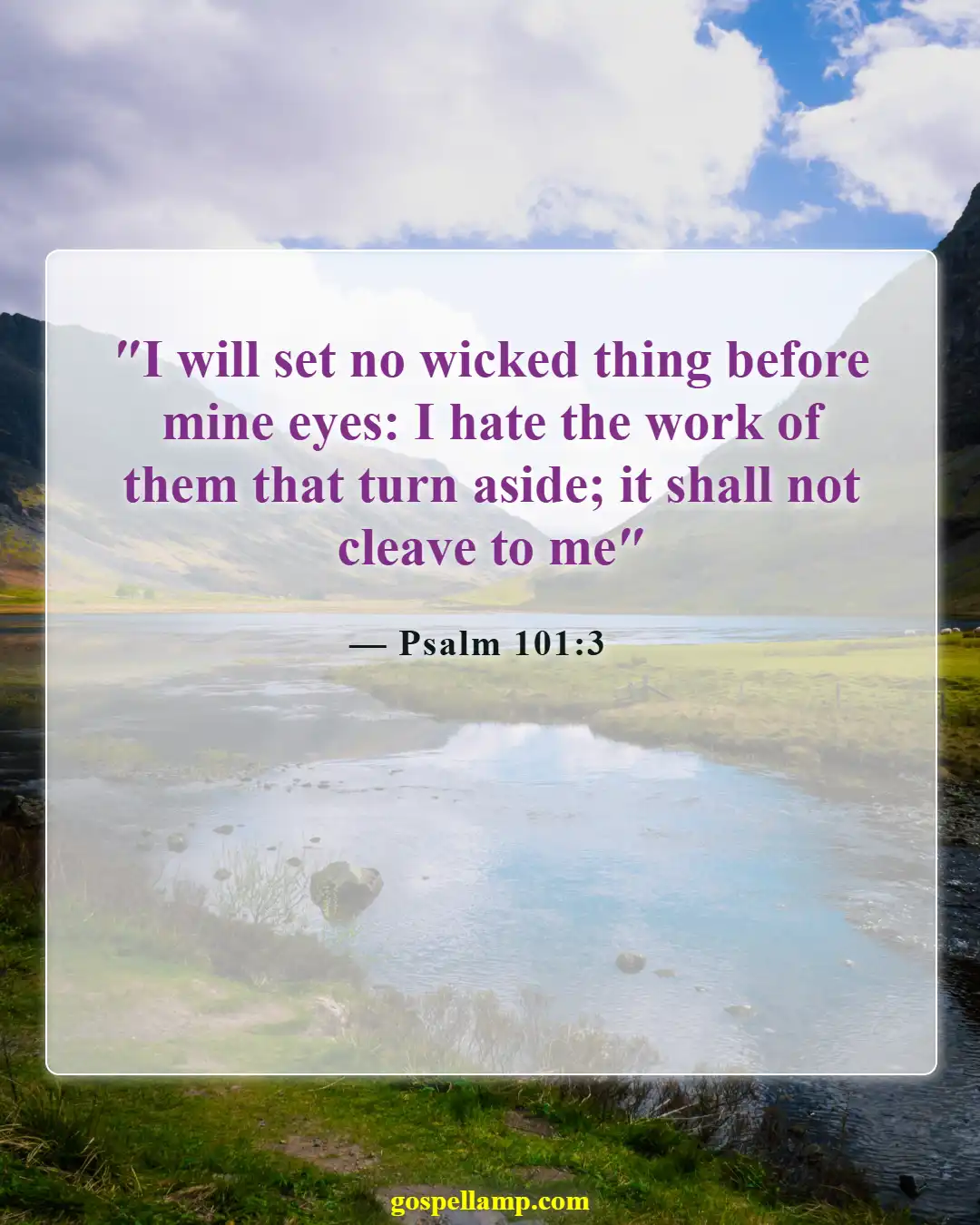 Psalm 101:3 :- Rejecting wickedness and harmful influences