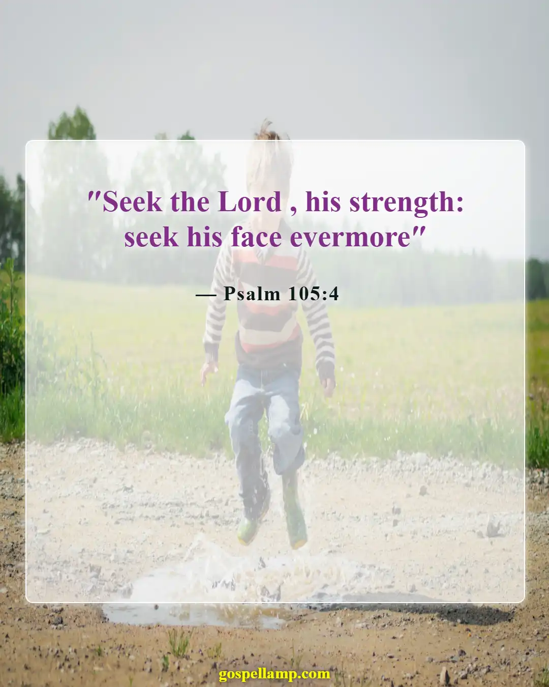 Bible Verses About Pursuing God (Psalm 105:4)