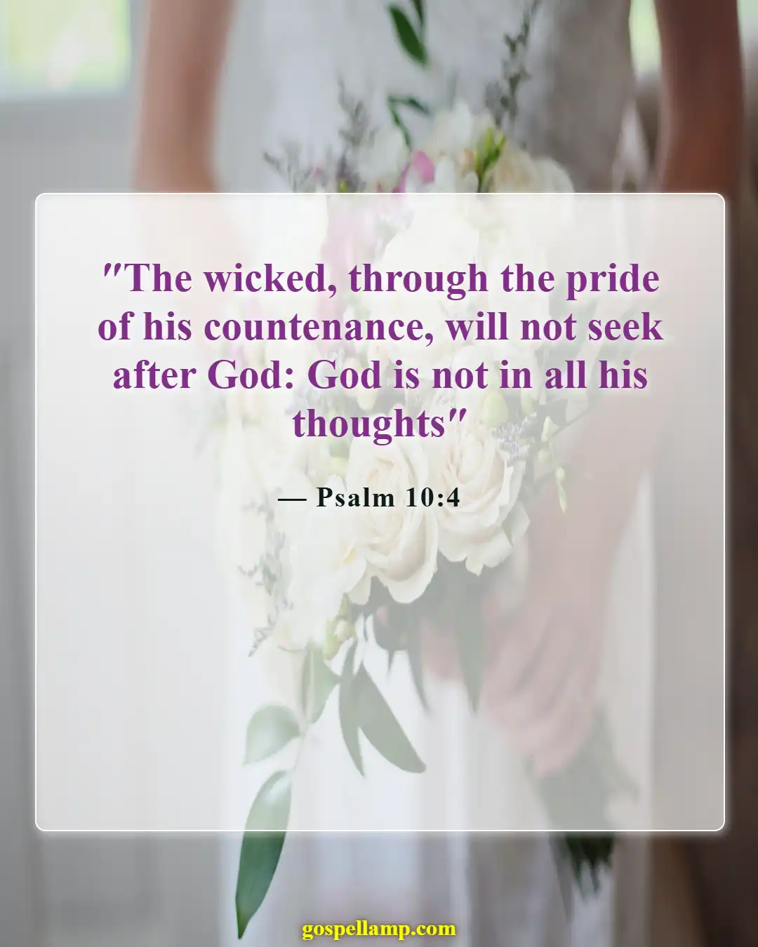 Bible Verses About Satan's Pride (Psalm 10:4)