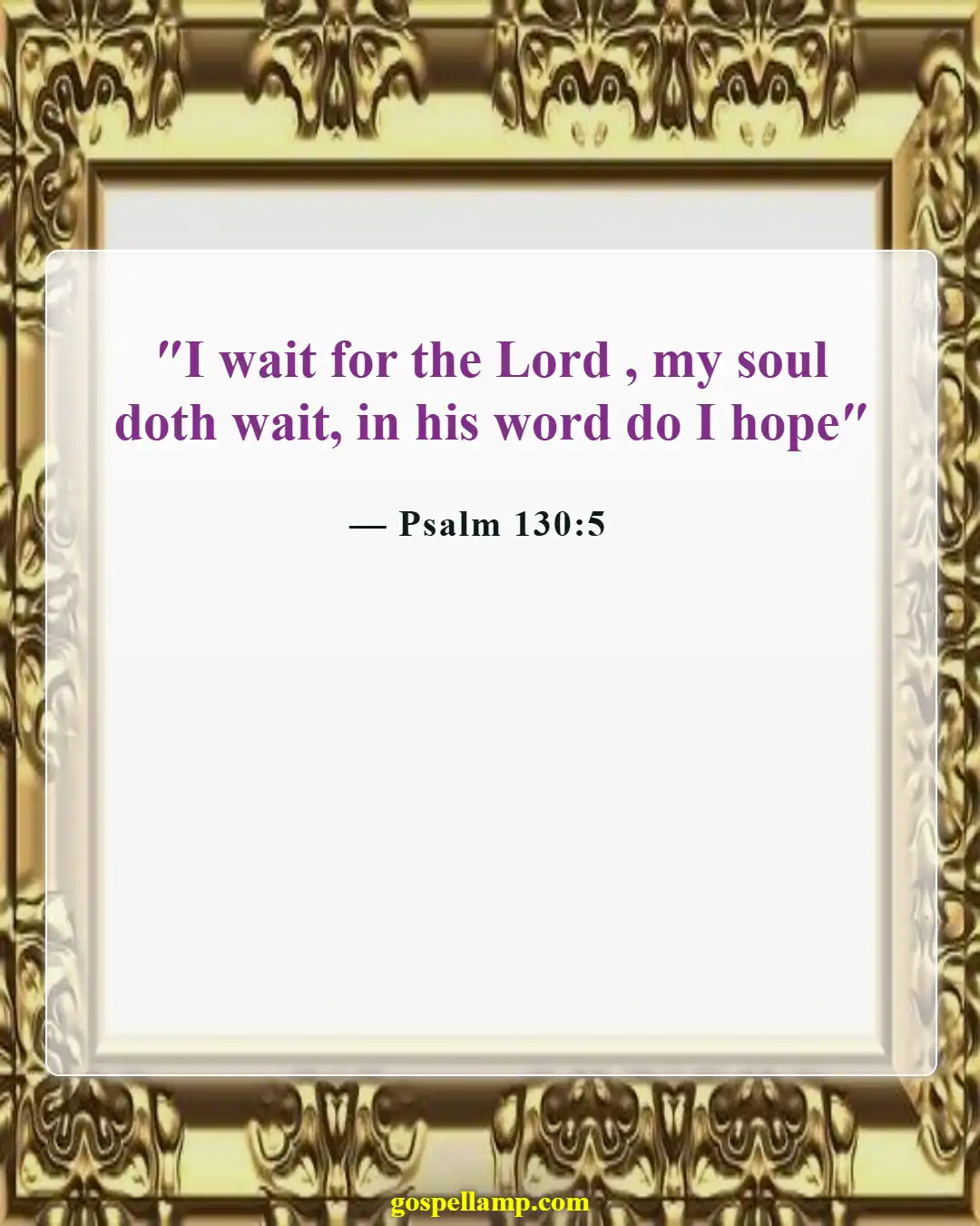 Psalm 130:5 :- Waiting in hope for the Lord's promise
