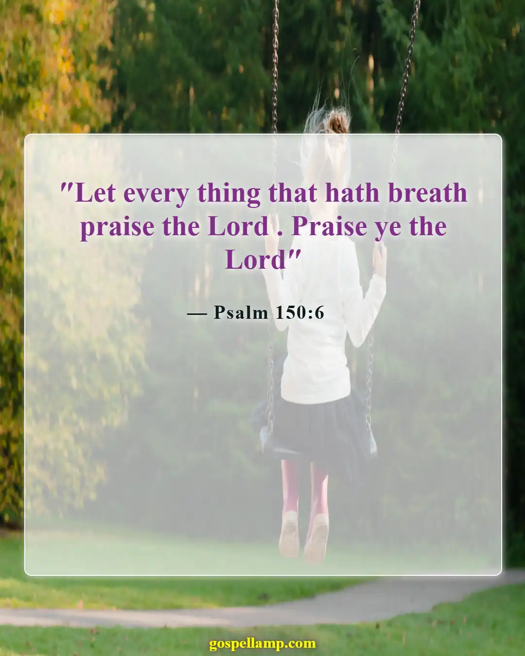 Bible Verses About Fun (Psalm 150:6)