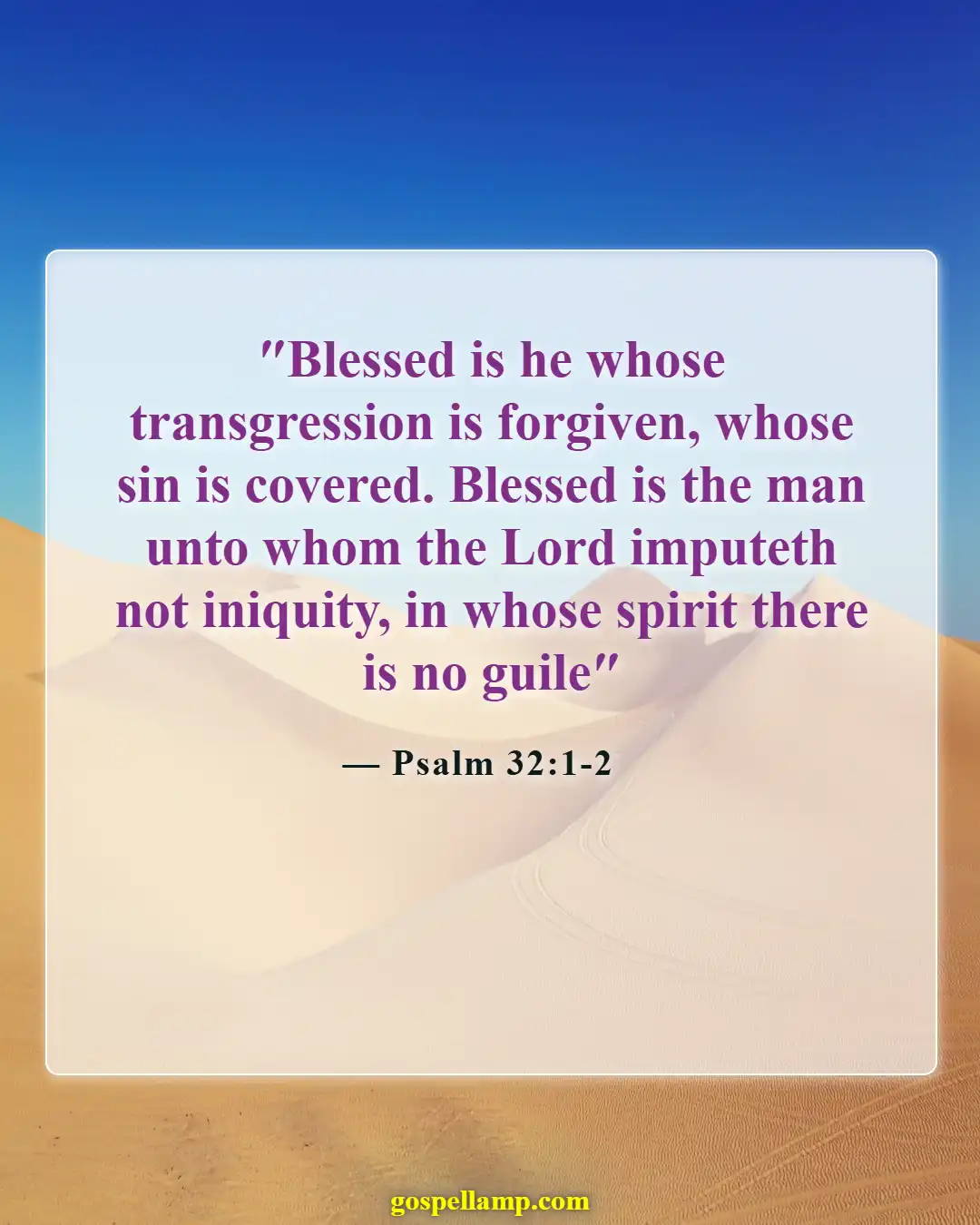 Psalm 32:1-2 :- Blessed are those forgiven in love