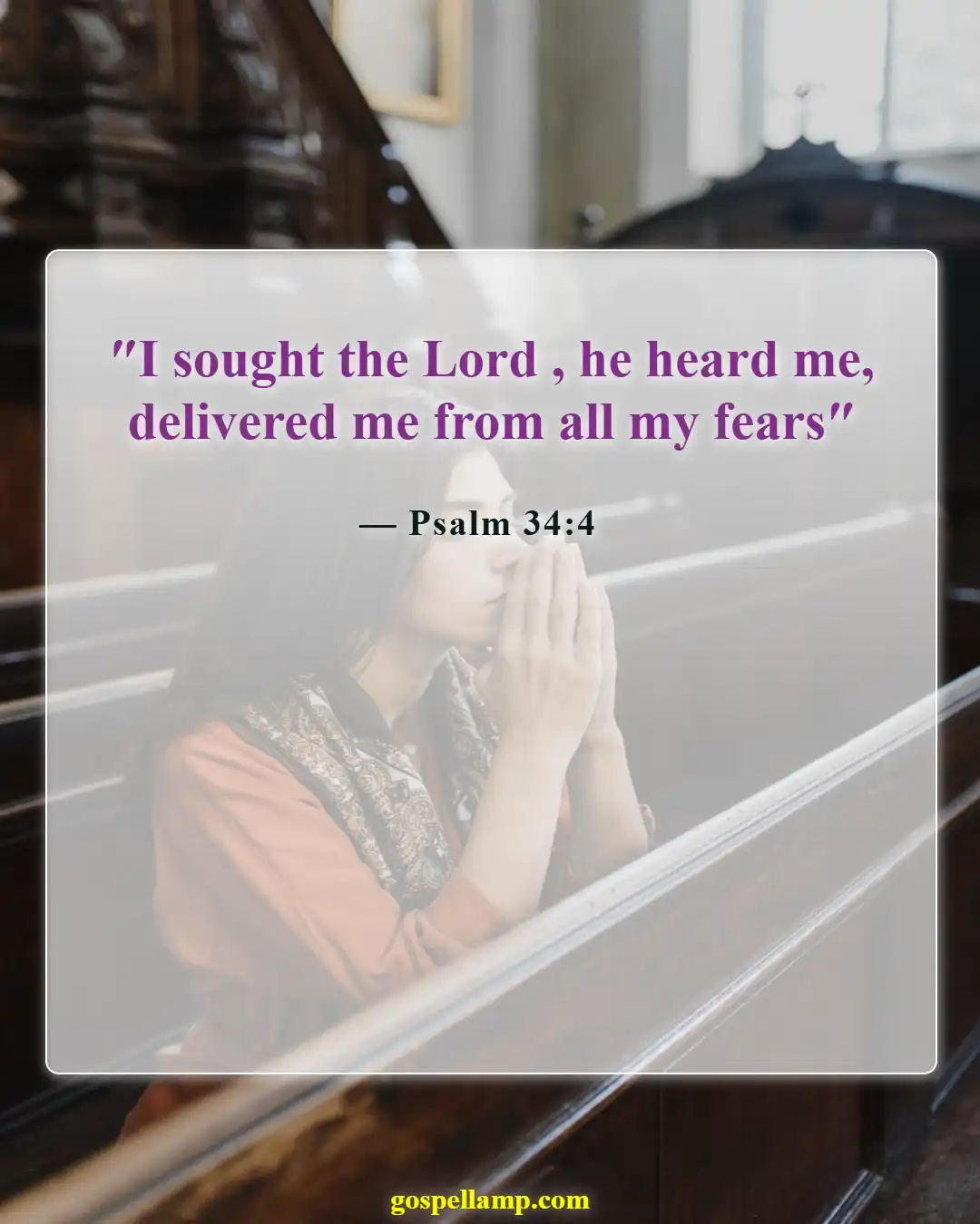 Psalm 34:4 :- Seeking God brings freedom from fears
