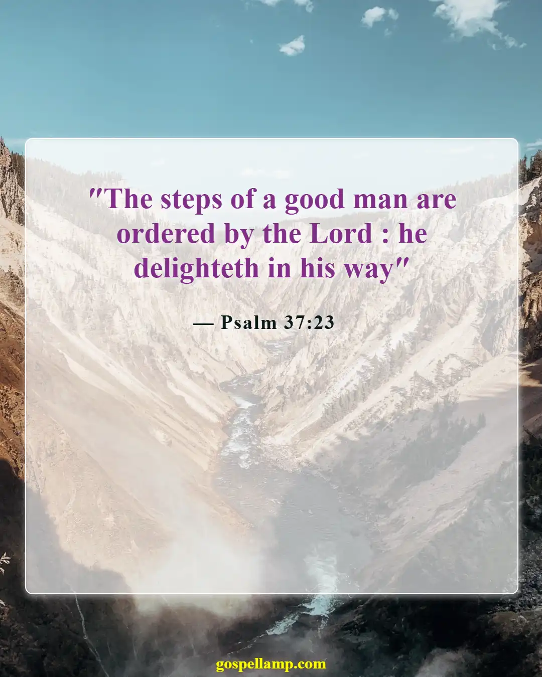 Psalm 37:23 :- God guides the steps of the faithful