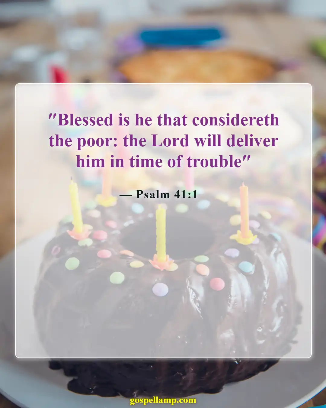 Psalm 41:1 :- Blessed are those who help the weak
