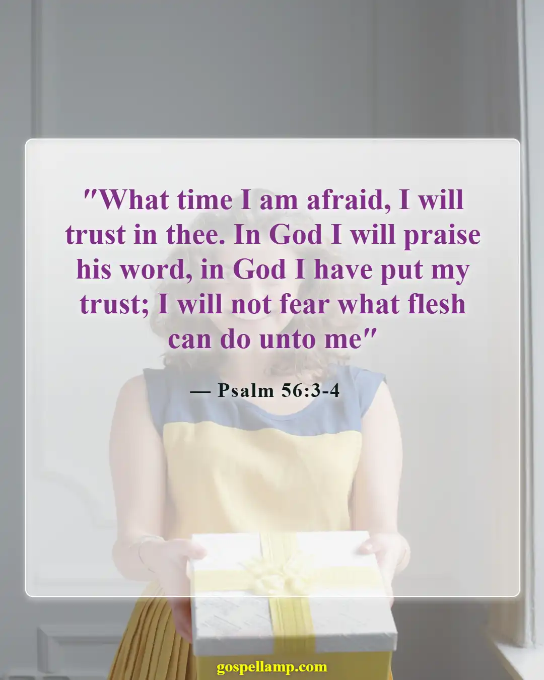 Psalm 56:3-4 :- Trusting God when fear takes hold