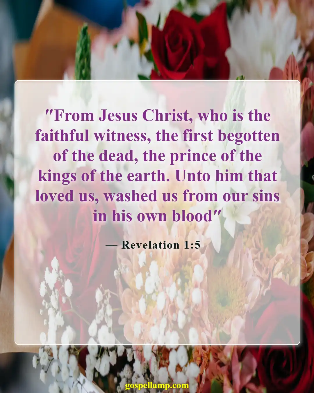 Revelation 1:5 :- Jesus' blood cleanses us from all sins