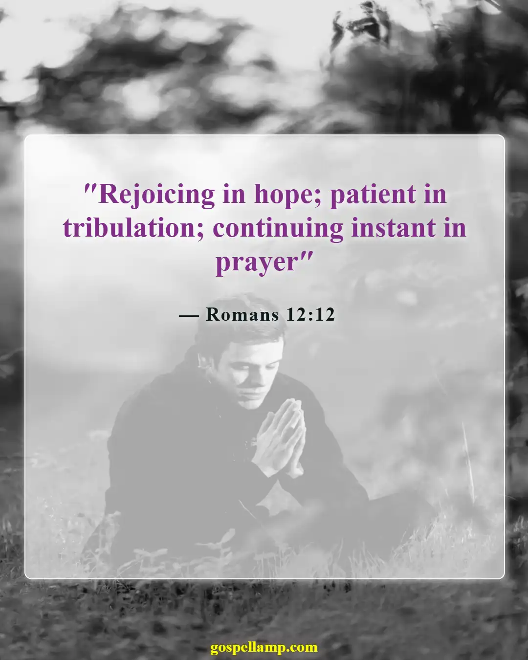 Romans 12:12 :- Joyful hope and patient endurance in waiting