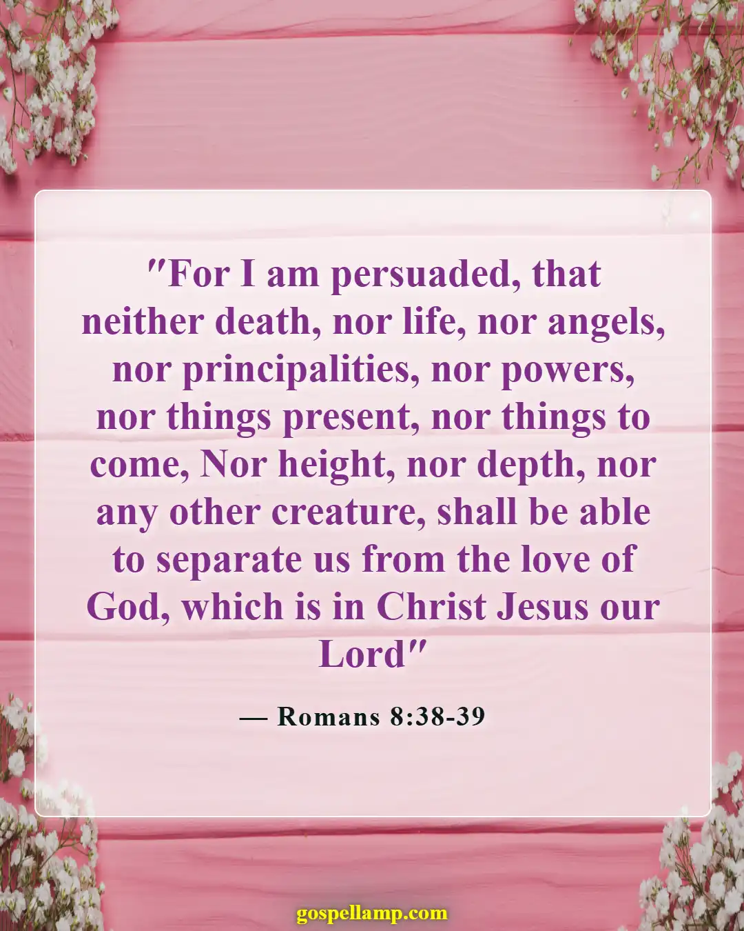 Romans 8:38-39 :- Unbreakable love assures eternal security in Christ