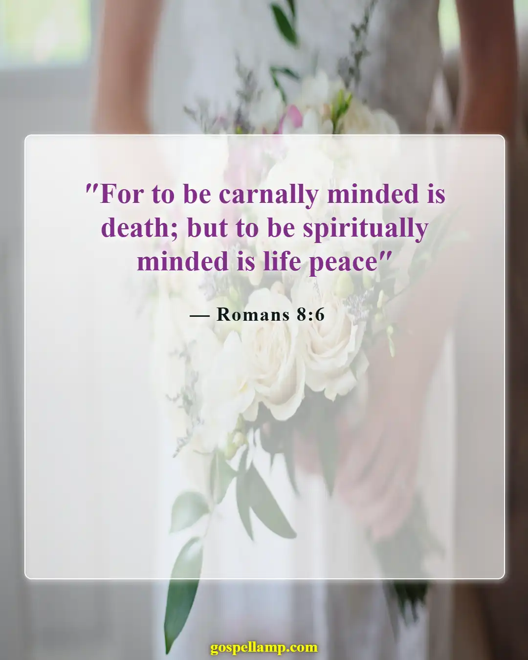 Bible Verses About Be Angry But Do Not Sin (Romans 8:6)