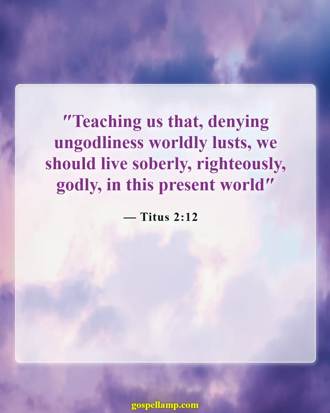 Titus 2:12 :- Teaching self-control and godly living